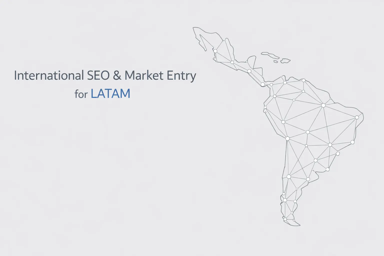 International SEO & Market Entry for LATAM