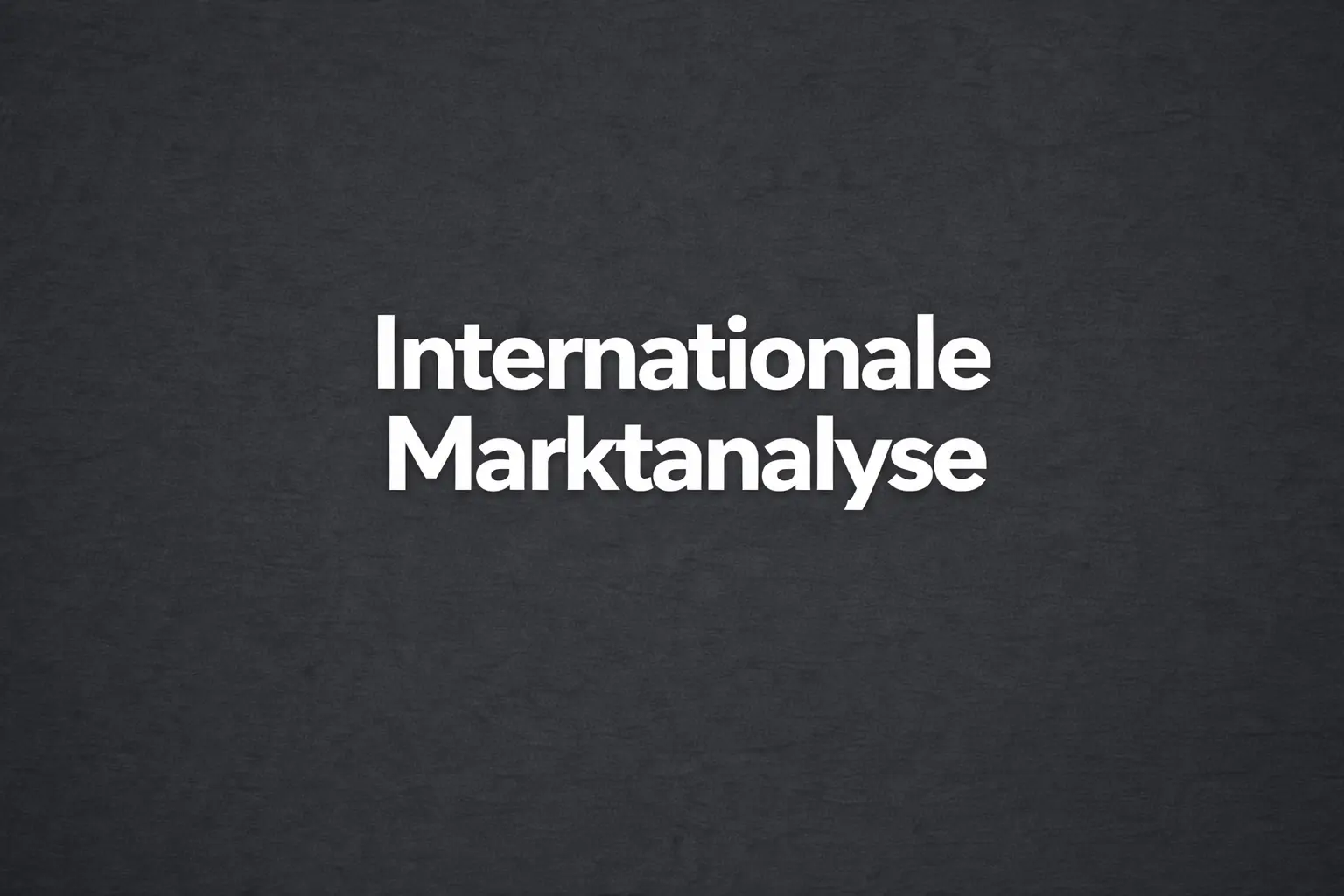 Internationale Marktanalyse für digitale Expansion