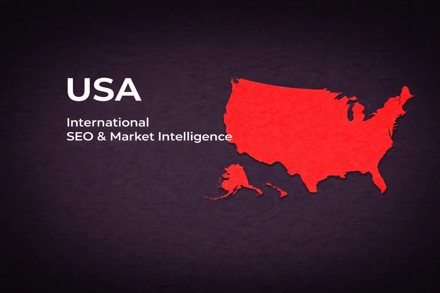 Estados Unidos - SEO Internacional e Inteligencia de Mercado