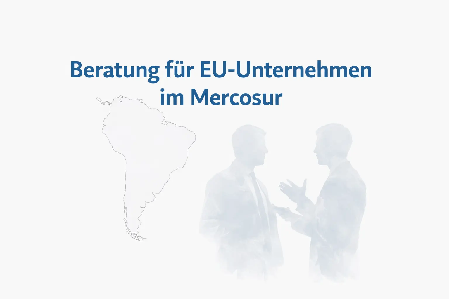 Mercosur-Beratung für EU-Unternehmen mit Relevanzprüfung, Länderlogik, Marktchance, Partnerlogik und B2B-Sichtbarkeit