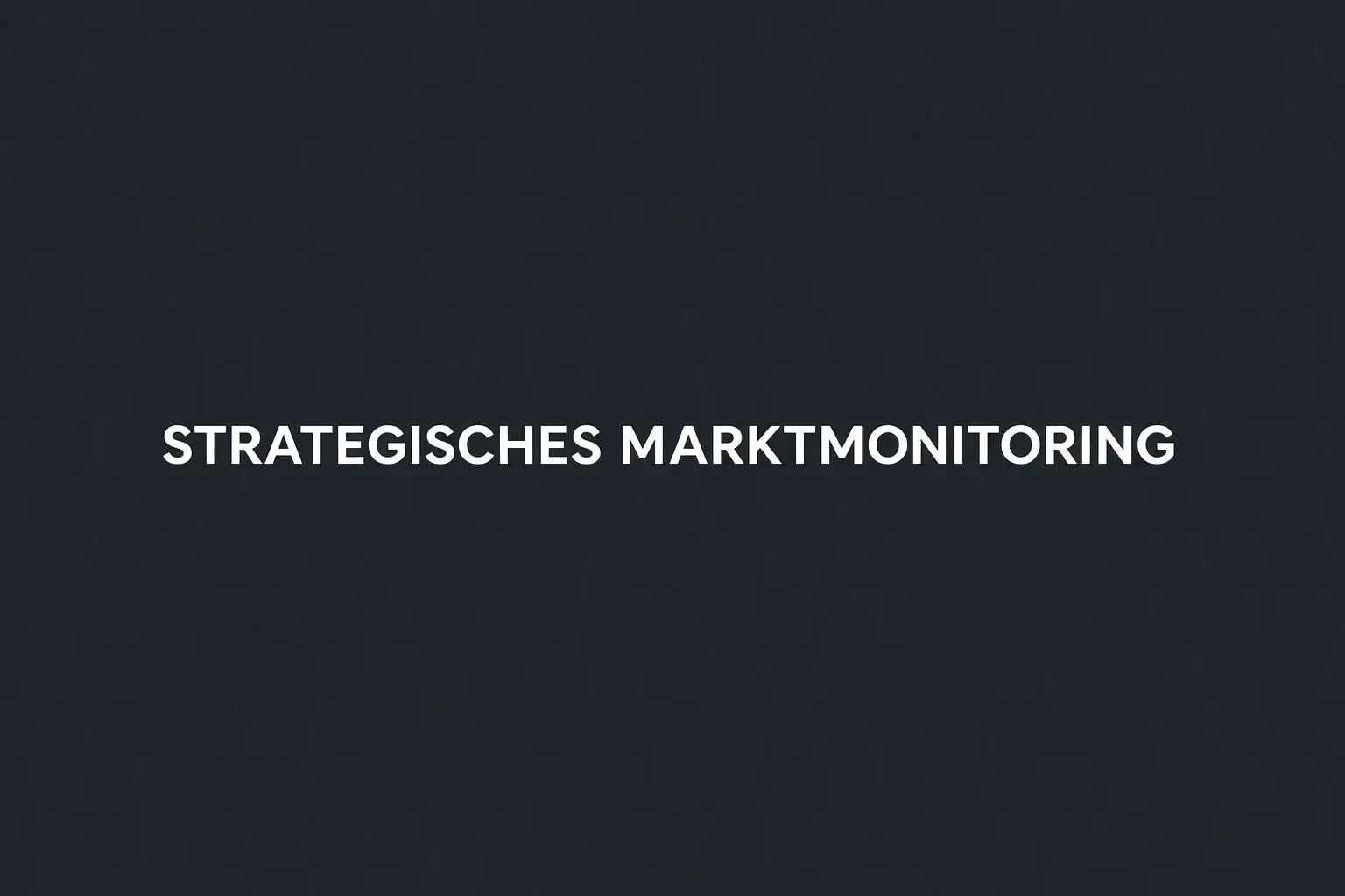 Strategisches Marktmonitoring — VolzMarketing