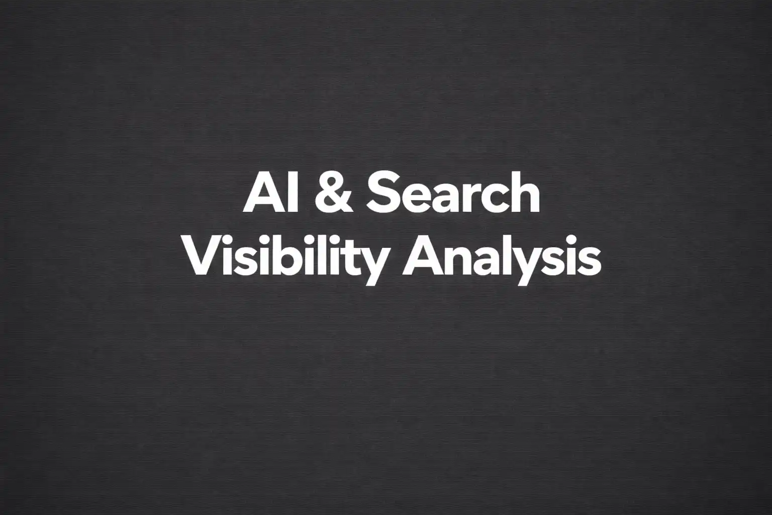 AI Search Visibility Analysis for B2B companies