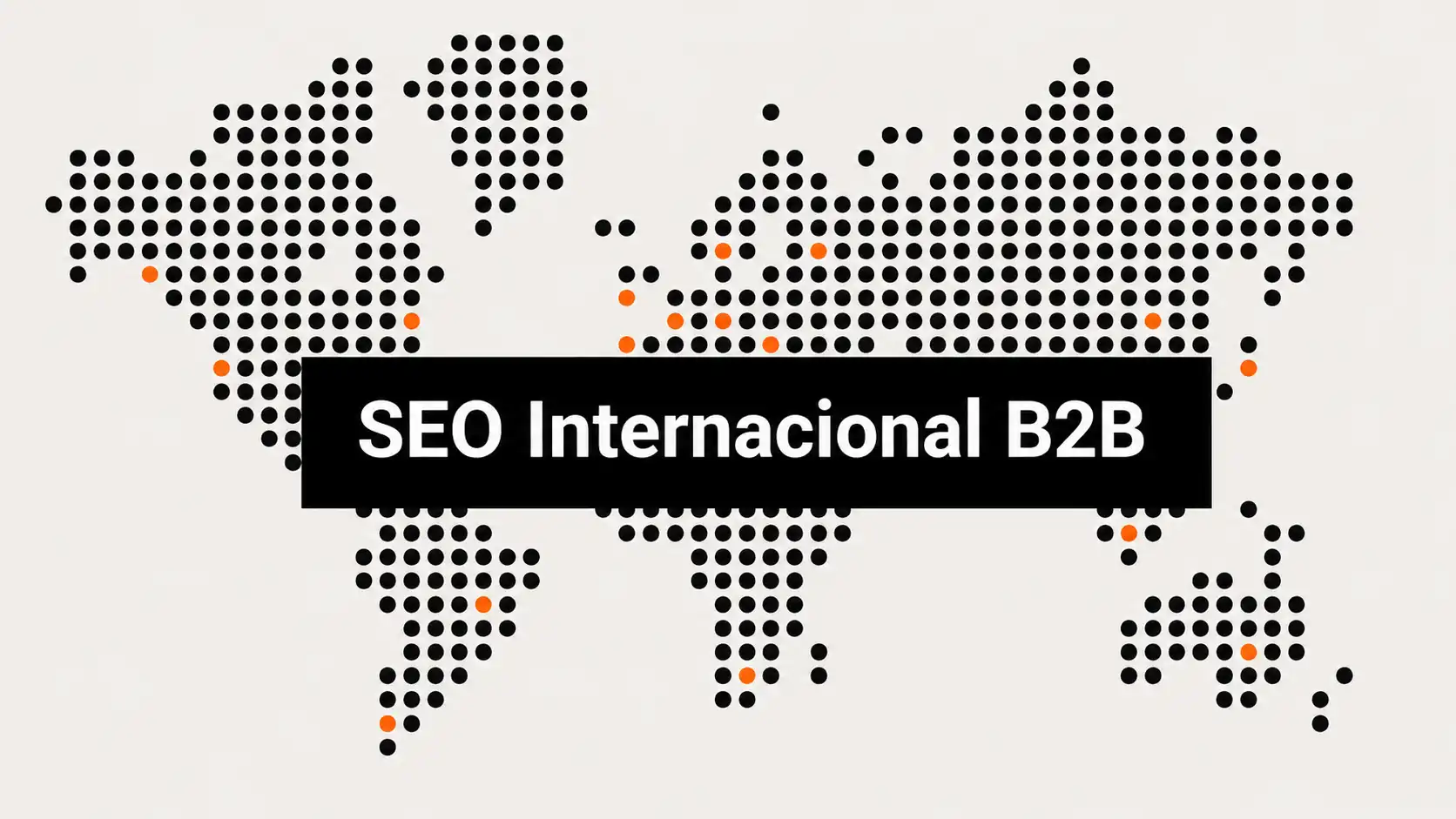 Consultoría SEO internacional para empresas B2B